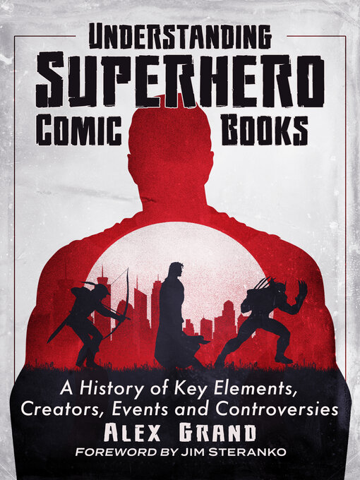 Title details for Understanding Superhero Comic Books by Alex Grand - Available